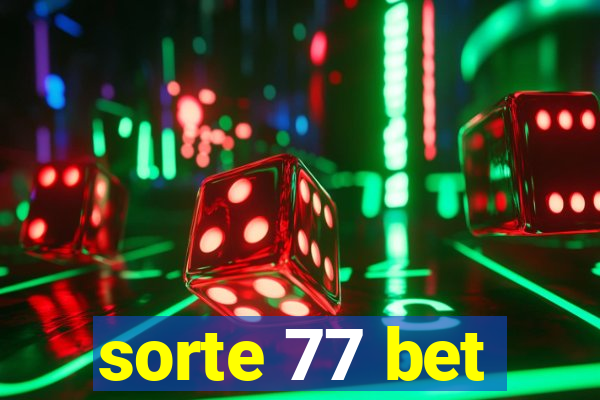 sorte 77 bet